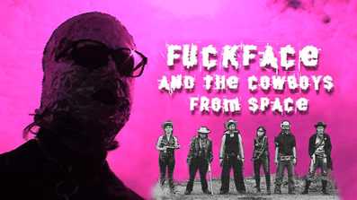 Fuckface and the Cowboys